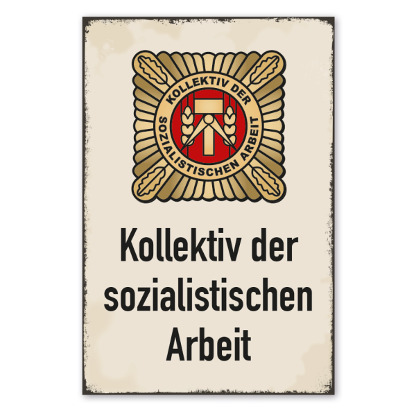 Retroschild Kollektiv der sozialistischen Arbeit - DDR-Schild