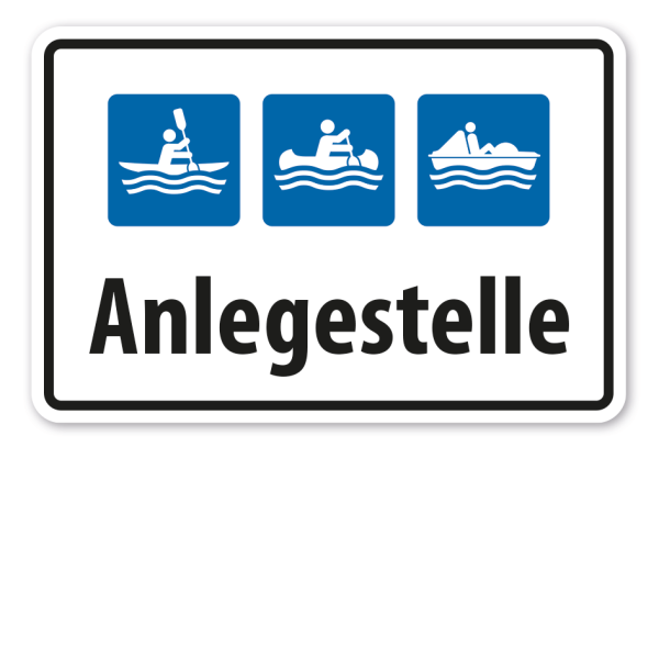 Schild Anlegestelle - Kajak - Kanu - Tretboot