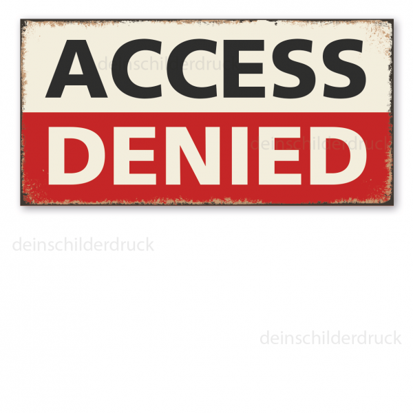 Retro Schild Access Denied