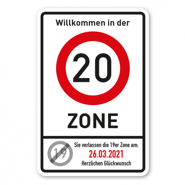 Geburtstagsschild Willkommen in der 20er Zone. Sie verlassen die 19er Zone – mit Ihrem Geburtsdatum