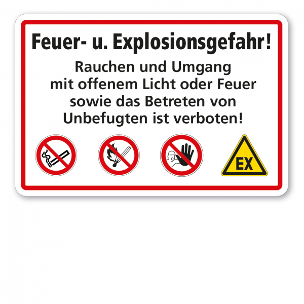 Brandschutzschild Feuer- u. Explosionsgefahr - Rauchen und Umgang mit offenem Licht oder Feuer sowie Betreten von Unbefugten ist verboten
