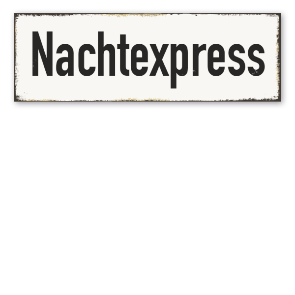 Retroschild / Vintage-Schild Nachtexpress - Zugschild