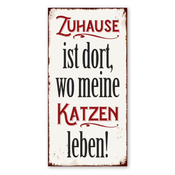 Retro Schild Zuhause ist dort, wo meine Katzen leben