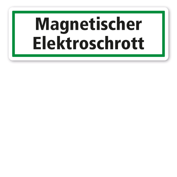 Schild zur Abfallentsorgung - Magnetischer Elektroschrott