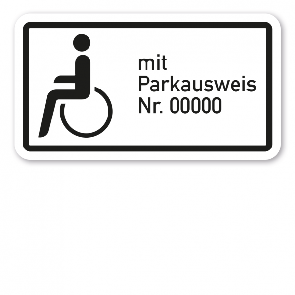 Zusatzzeichen Nur Schwerbehinderte mit Parkausweis Nr. ... - Verkehrsschild VZ-1044-11