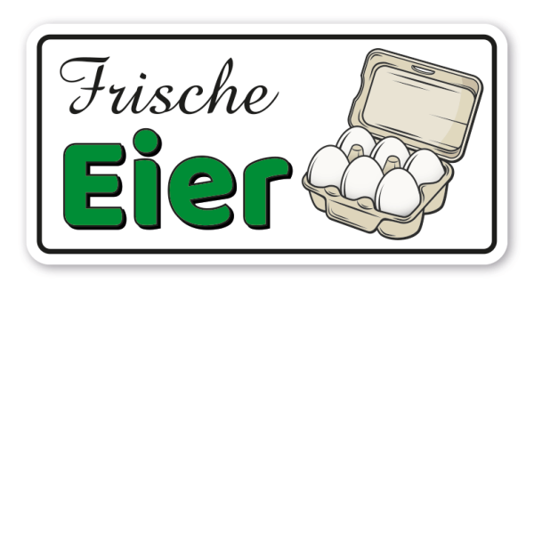 Hinweisschild Frische Eier - mit Eierkarton