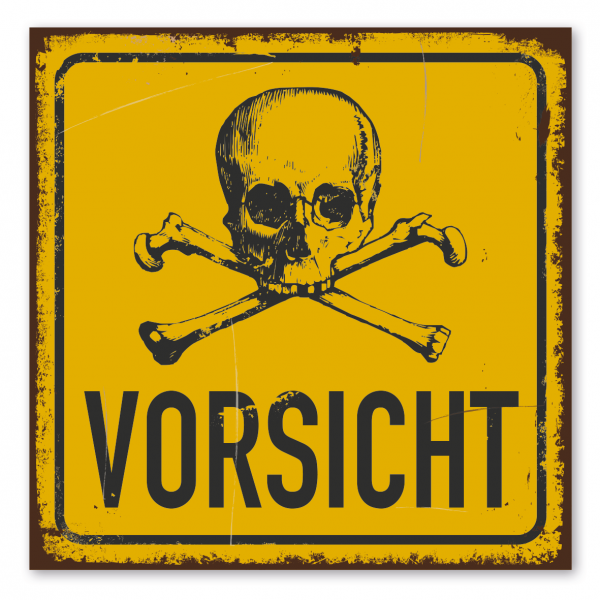 Retroschild / Vintage-Warnschild Vorsicht - mit Totenkopf