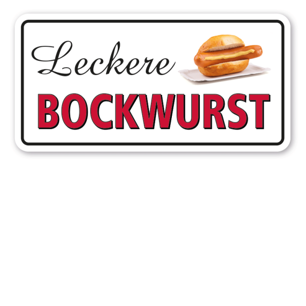 Hinweisschild Leckere Bockwurst