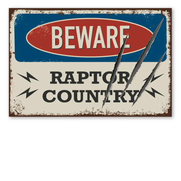 Retro Schild Beware - Raptor Country