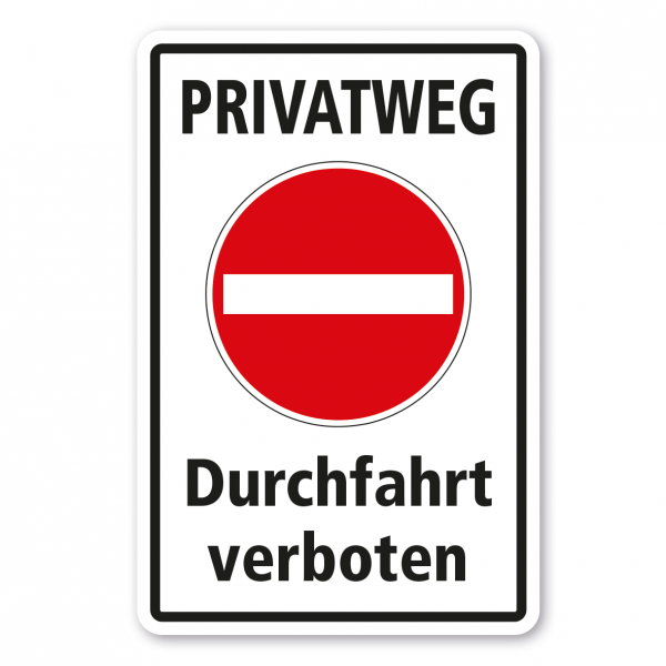 Verkehrsschild Privatweg - Durchfahrt verboten - Kombi