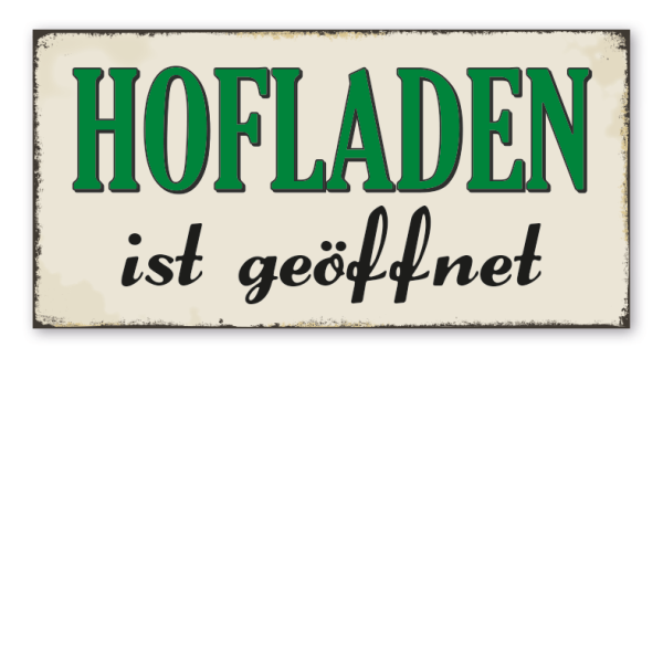 Retro Schild Hofladen ist geöffnet