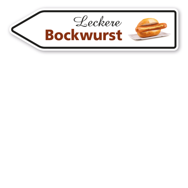 Pfeilschild / Pfeilwegweiser Leckere Bockwurst