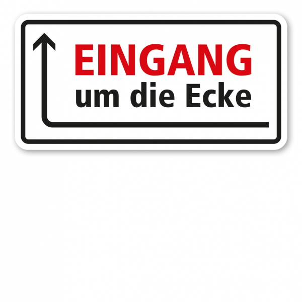 Hinweisschild Eingang um die Ecke - linksweisend - TX-A-156