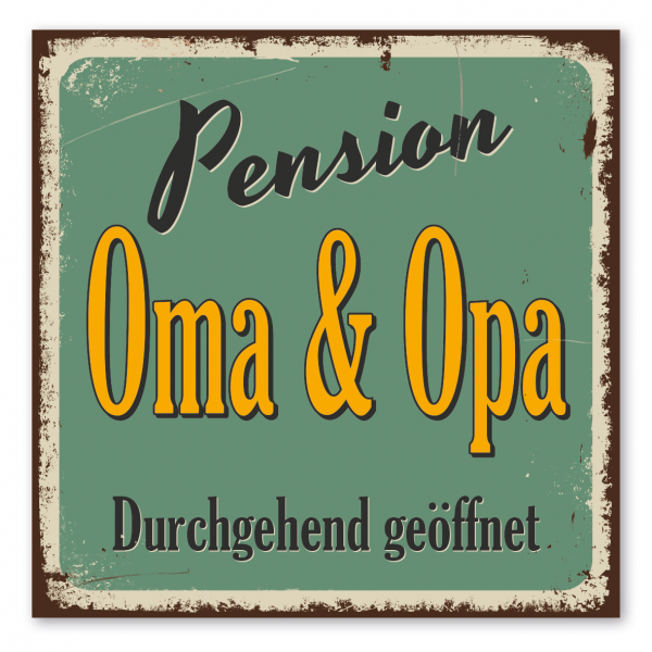Retroschild / Vintage-Schild Pension Oma und Opa - durchgehend geöffnet