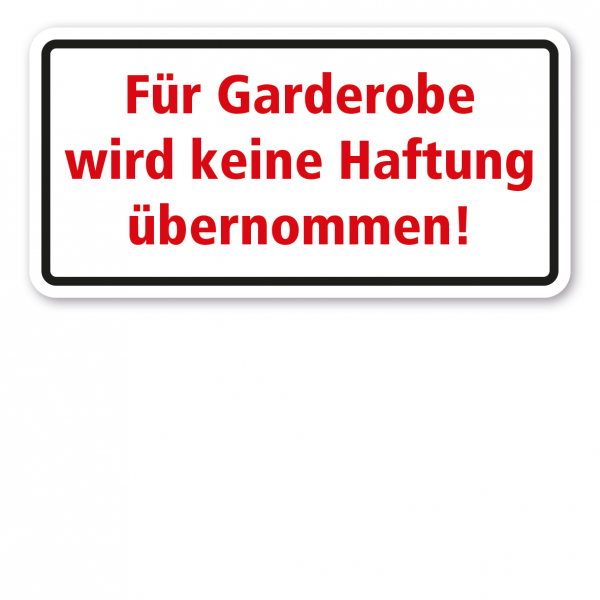 Textschild Für Garderobe wird keine Haftung übernommen