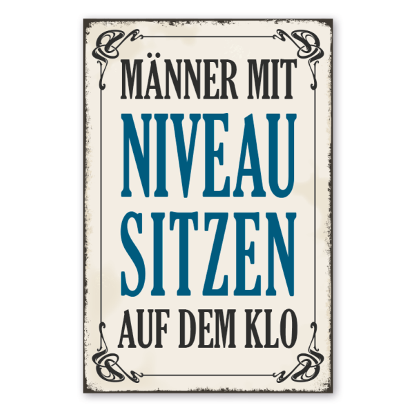 Retro Schild Männer mit Niveau sitzen auf dem Klo