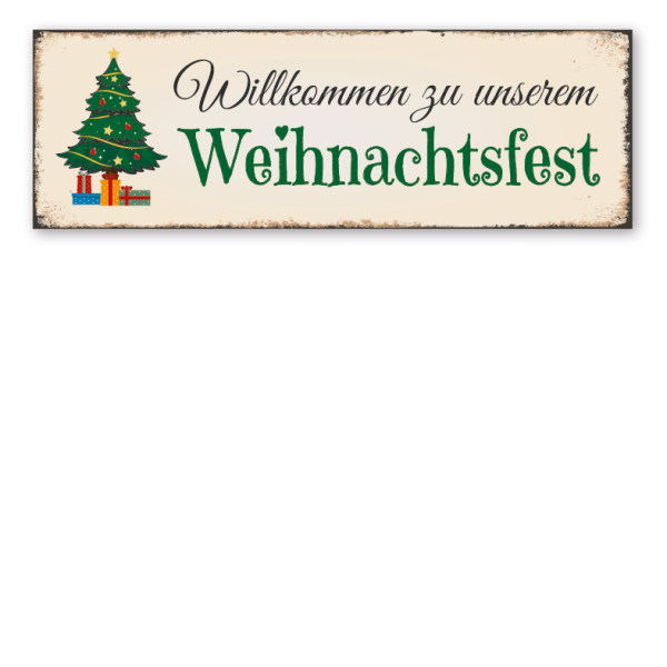 Retroschild / Vintage-Schild Willkommen zu unserem Weihnachtsfest