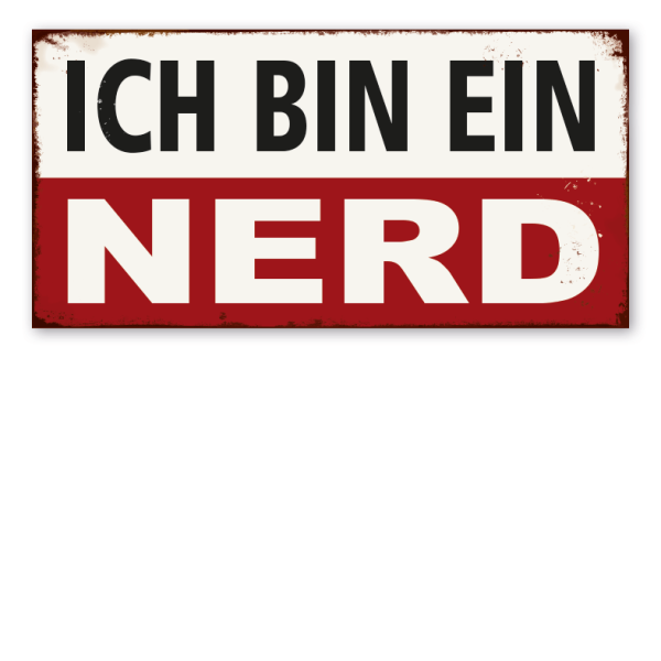 Retro Schild Ich bin ein Nerd