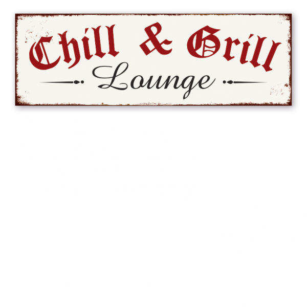 Retro Farmhouse Schild Chill & Grill Lounge