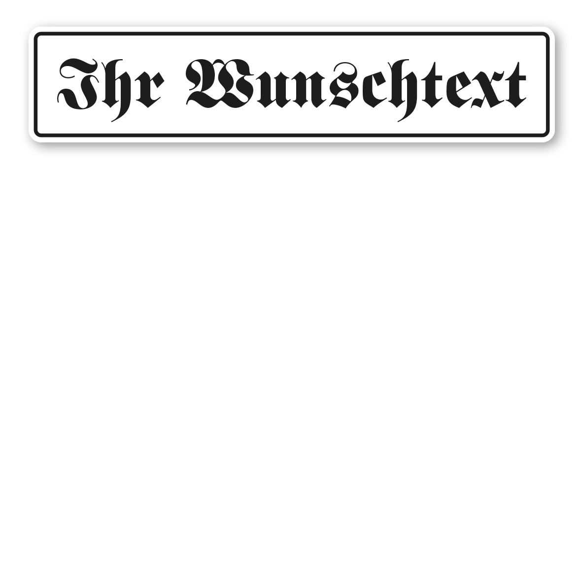 LKW-IND-01-I-Ihr-Wunschtext-weiss-Schrift-Fraktur