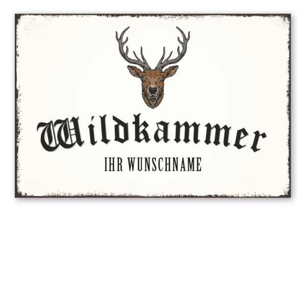 Retro Schild Wildkammer - mit Hirsch - mit Ihrem Namenseindruck