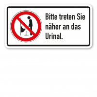 Verbotsschild Bitte treten Sie näher an die Toilette (Urinal) Verbotsschild Bitte treten Sie näher an die Toilette (Urinal)
