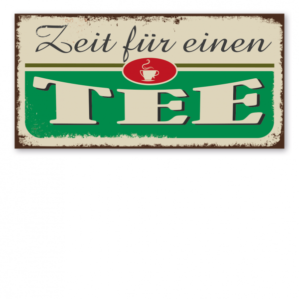 Retroschild / Vintage-Schild Zeit für einen Tee