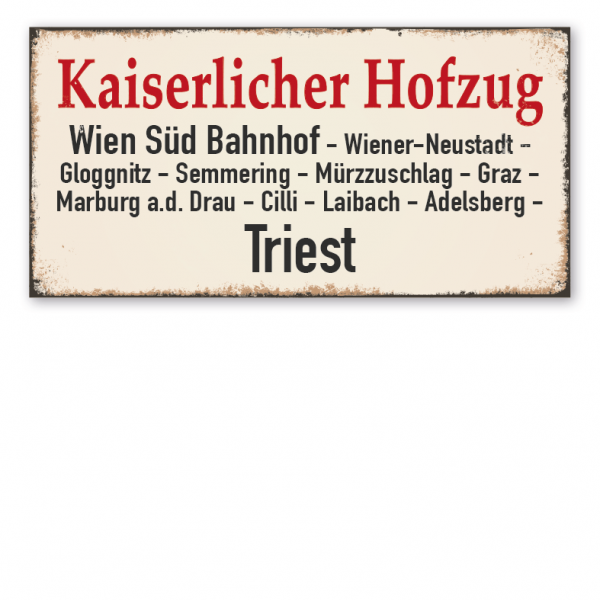 Retroschild / Vintage - Zuglaufschild Kaiserlicher Hofzug - auch mit Ihrem Wunschtext – Zugschild