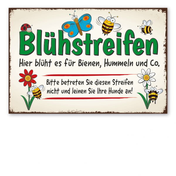 Retro Schild Blühstreifen. Hier blüht es für Bienen, Hummeln und Co. Bitte betreten Sie diesen Streifen nicht. Hunde anleinen