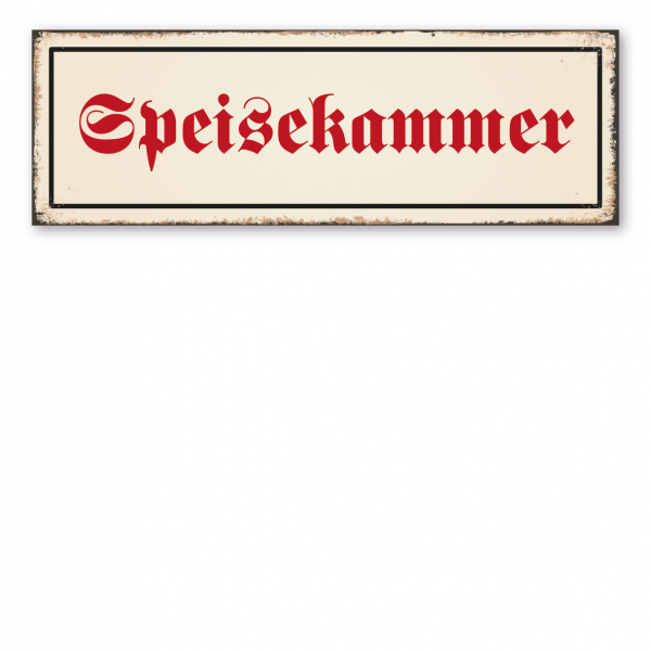 Retro Schild / Vintage-Schild Speisekammer - Raumbeschilderung