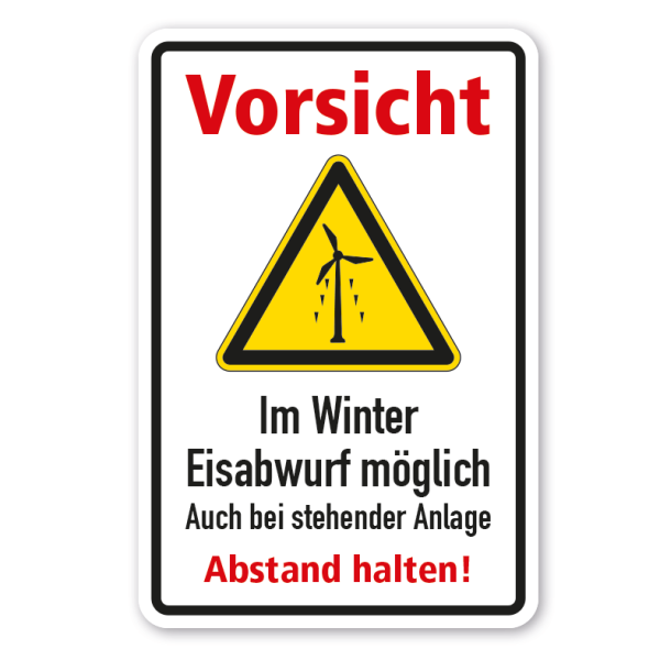 Warnschild Vorsicht - Im Winter Eisabwurf möglich - Auch bei stehender Anlage - Abstand halten