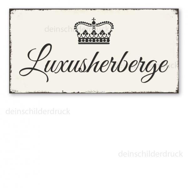 Retro Schild Luxusherberge - mit Krone