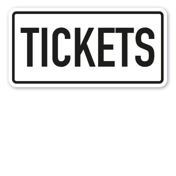Hinweisschild Tickets