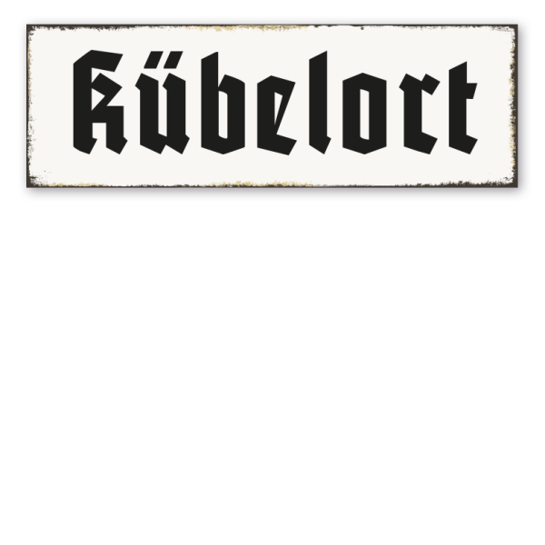 Schild Kübelort