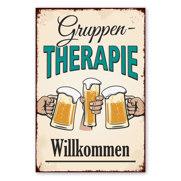 Retroschild / Vintage-Schild Gruppen-Therapie - Willkommen