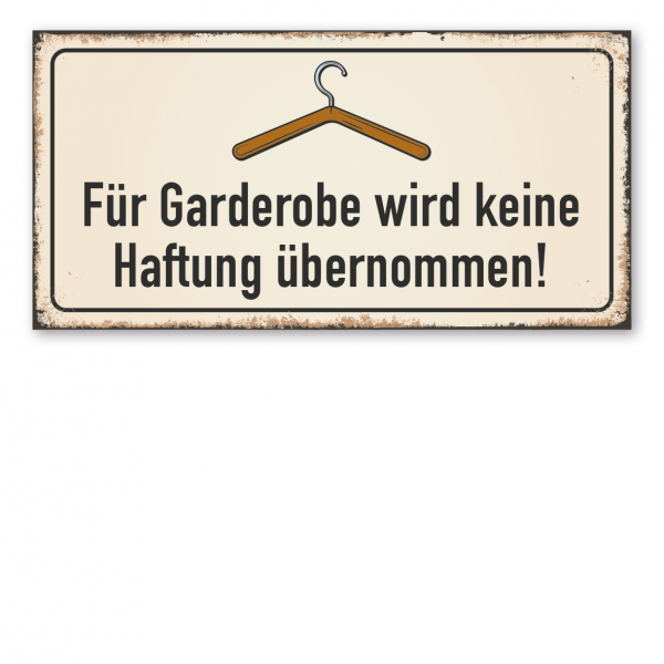 Retroschild / Vintage-Schild Für Garderobe wird keine Haftung übernommen