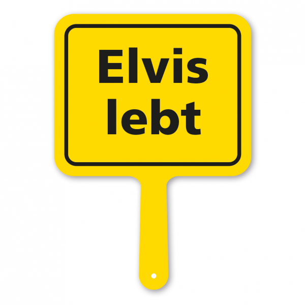 Lustiges Formschild – Elvis lebt – Textschild