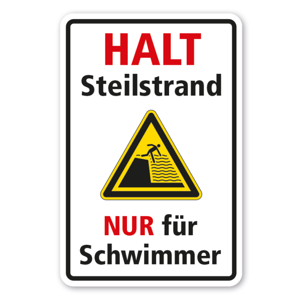 Warnschild Halt Steilstrand - Nur für Schwimmer