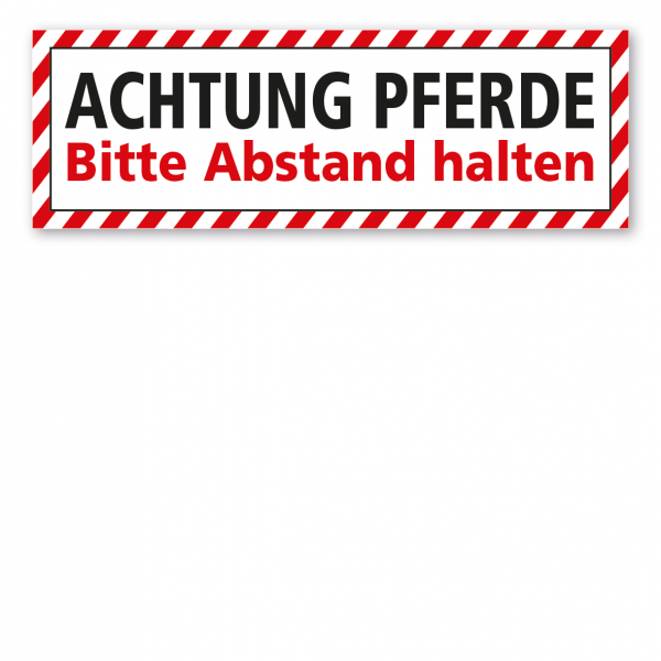 Schild für Tiertransporte - Achtung Pferde - Bitte Abstand halten - mit roter Warnstreifenumrandung