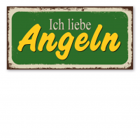 Retroschild / Vintage-Textschild Ich liebe Angeln Retroschild / Vintage-Textschild Ich liebe Angeln