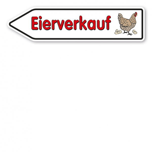 Pfeilschild / Verkaufsschild Eierverkauf – mit Abbildung Huhn - Hofschild