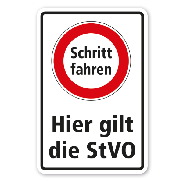 Verkehrsschild Schritt fahren - Hier gilt die StVO