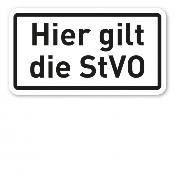 Zusatzzeichen Hier gilt die StVO - Verkehrsschild VZ-03