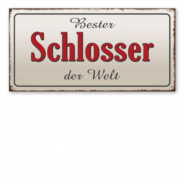 Retroschild / Vintage-Textschild Bester Schlosser der Welt