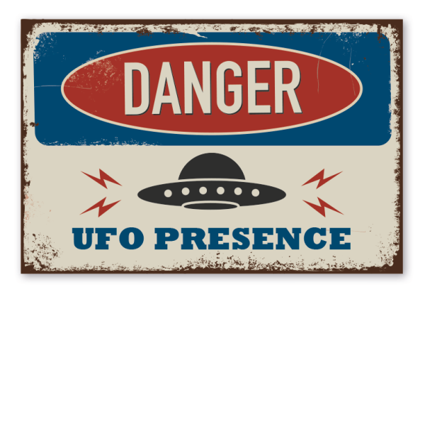 Retroschild / Vintage-Warnschild Danger - UFO Presence