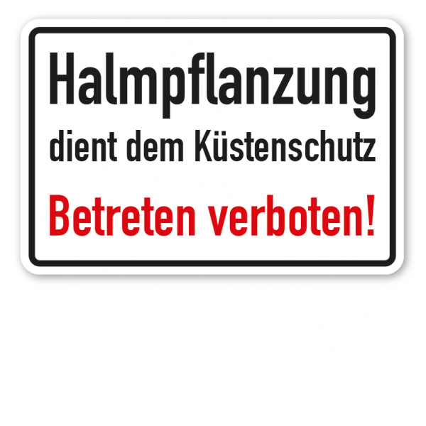 Schild Halmpflanzung dient dem Küstenschutz. Betreten verboten