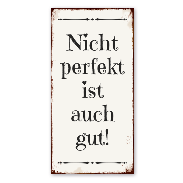 Retro Farmhouse Schild Nicht perfekt ist auch gut