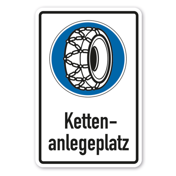 Hinweisschild Kettenanlegeplatz - mit und ohne Richtungspfeile