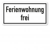 Textschild Ferienwohnung frei Textschild Ferienwohnung frei