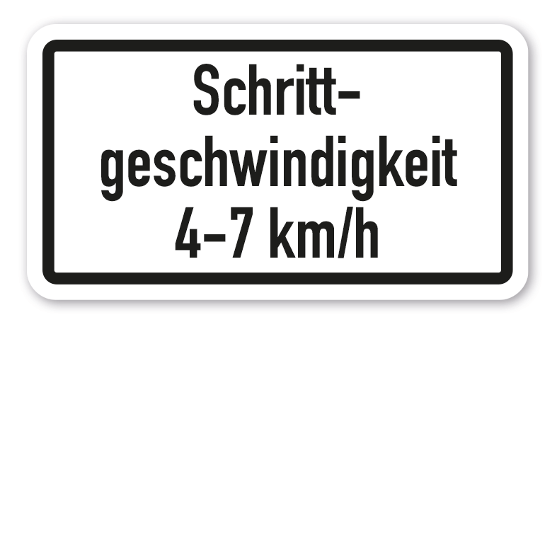 Zusatzzeichen / Zusatzschild Schrittgeschwindigkeit 4-7 km/h -  Verkehrsschild VZ-50